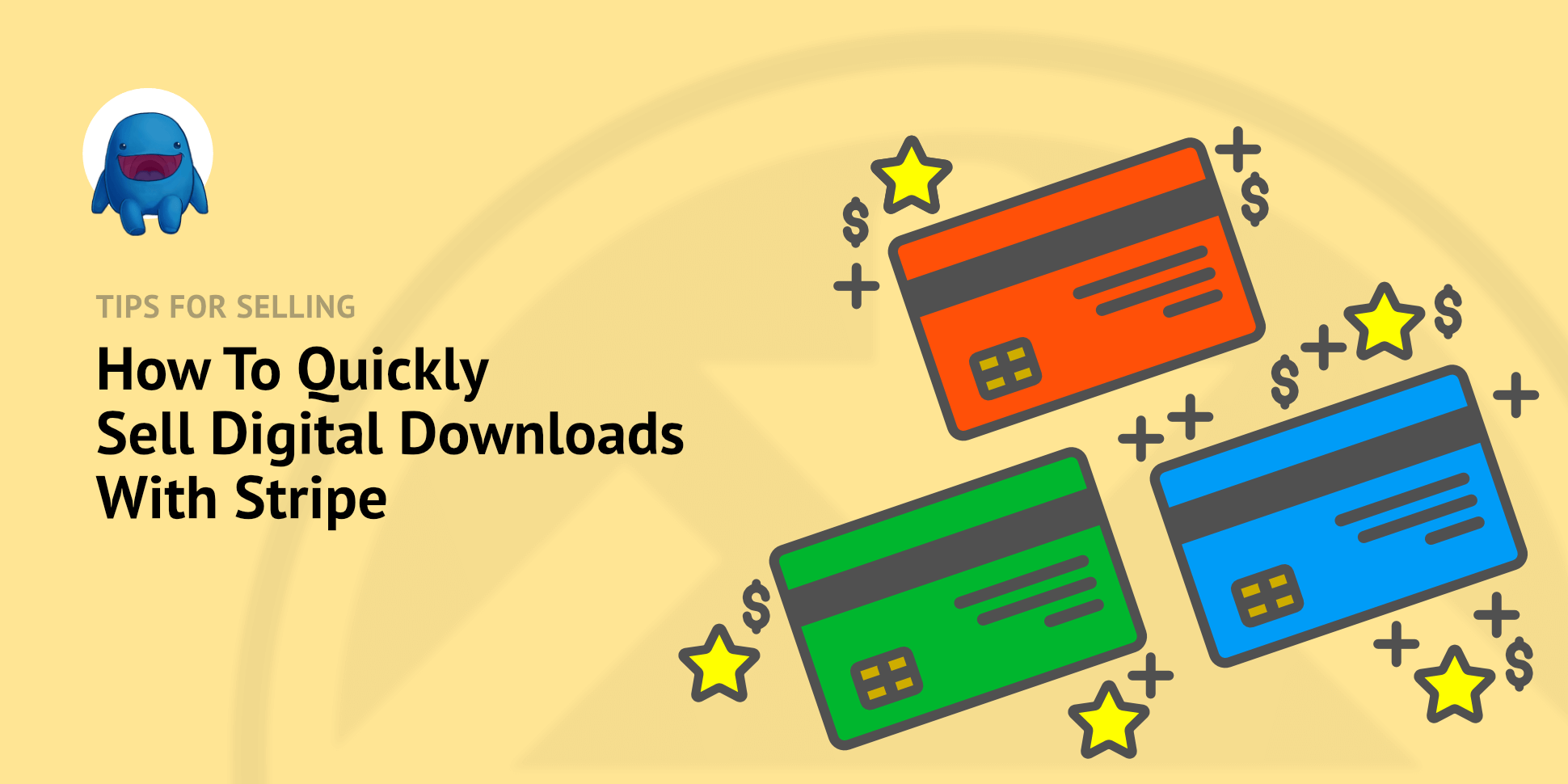 How to Quickly Sell Digital Downloads with Stripe
