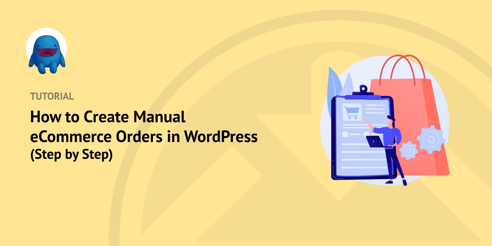 How to Create Manual eCommerce Orders in WordPress