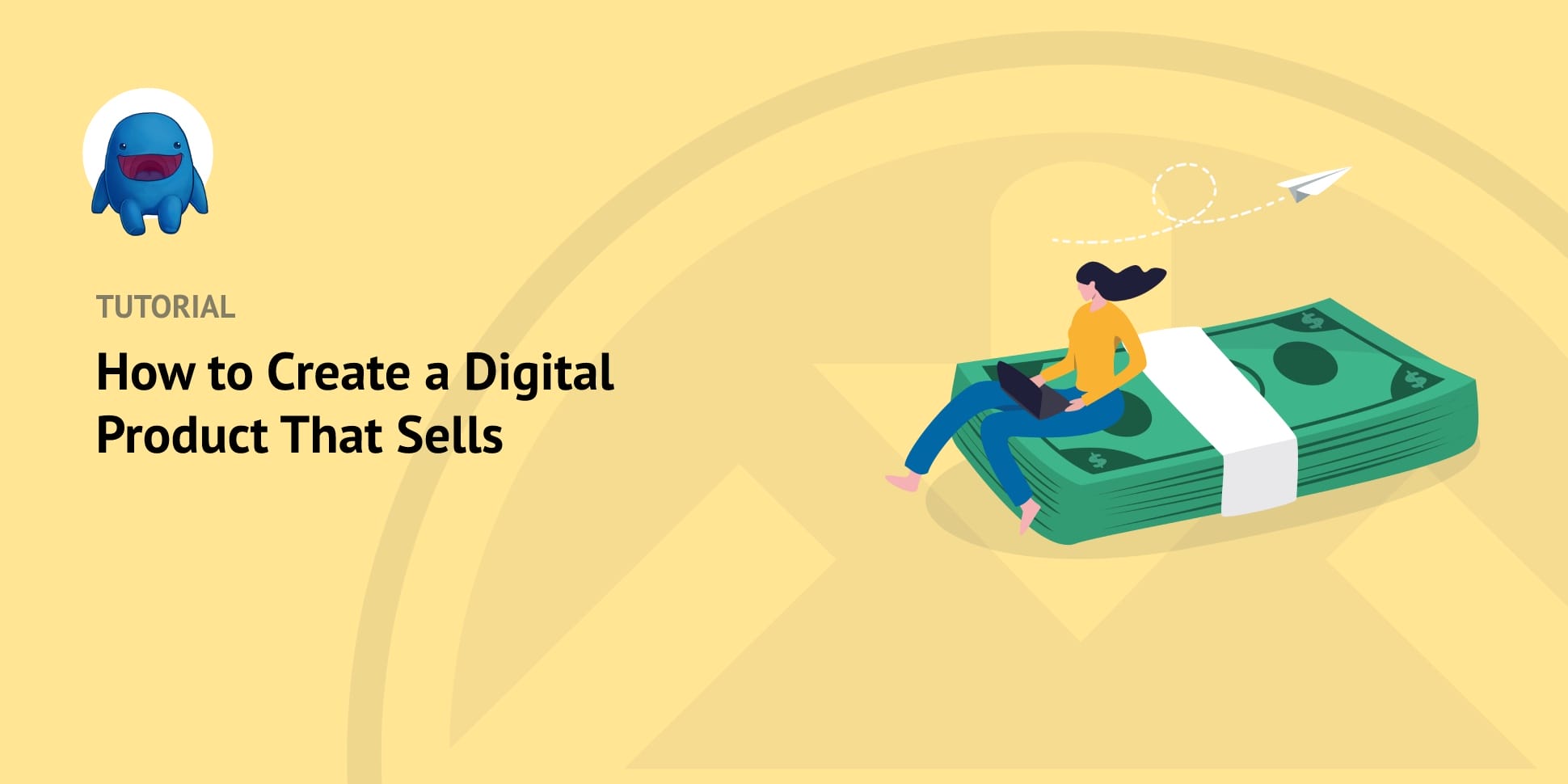 How to Create a Digital Product That Sells