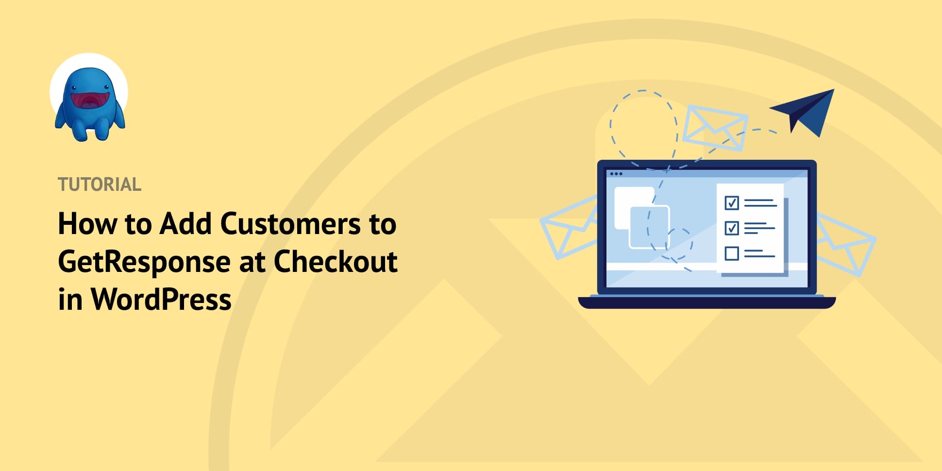 How to Add Customers to GetResponse During Checkout in WordPress