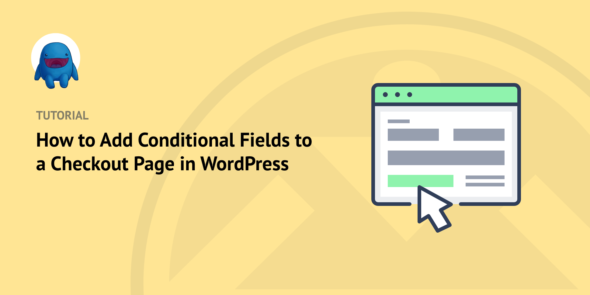 How to Add a Conditional Logic Checkout Page in WordPress