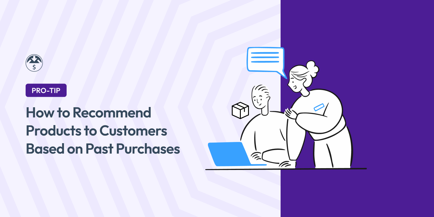 How to Recommend Products to Customers Based on Past Purchases in WordPress