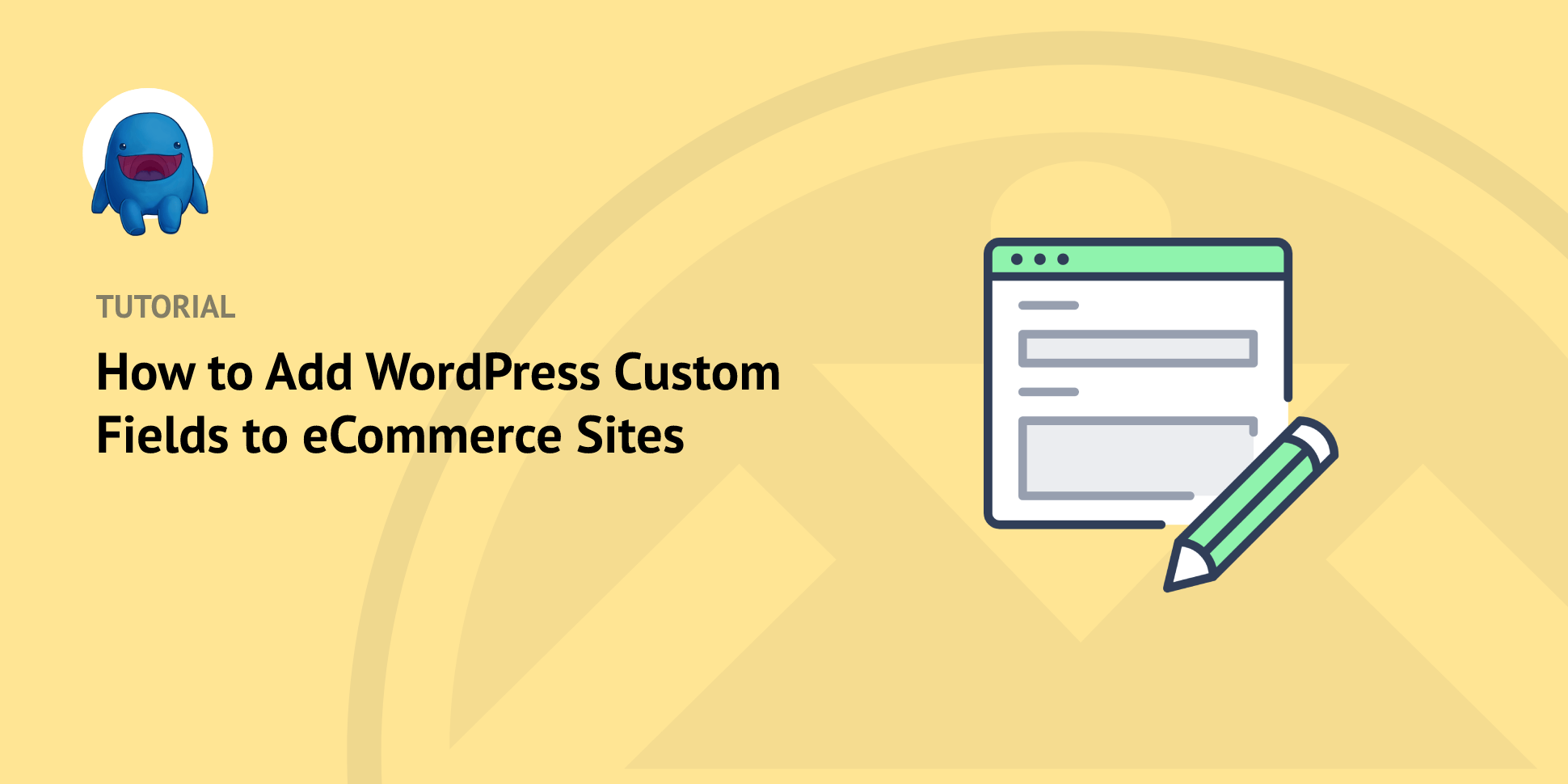 How to Add WordPress Custom Fields to eCommerce Sites