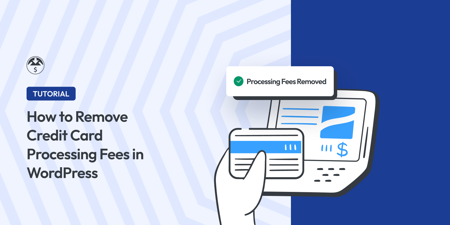how-to-remove-credit-card-processing-fees-in-wordpress