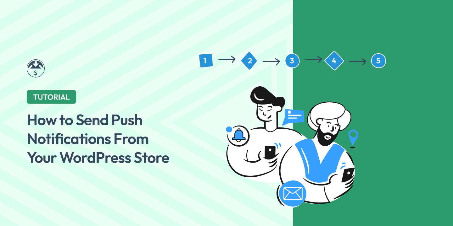 How to Send Push Notifications From Your WordPress Store