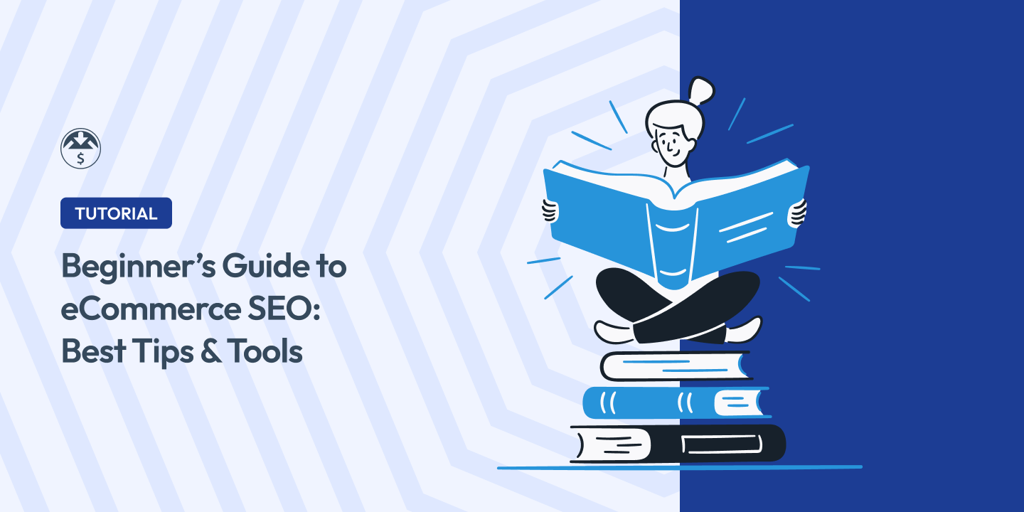 A Beginner's Guide To ECommerce SEO Strategy