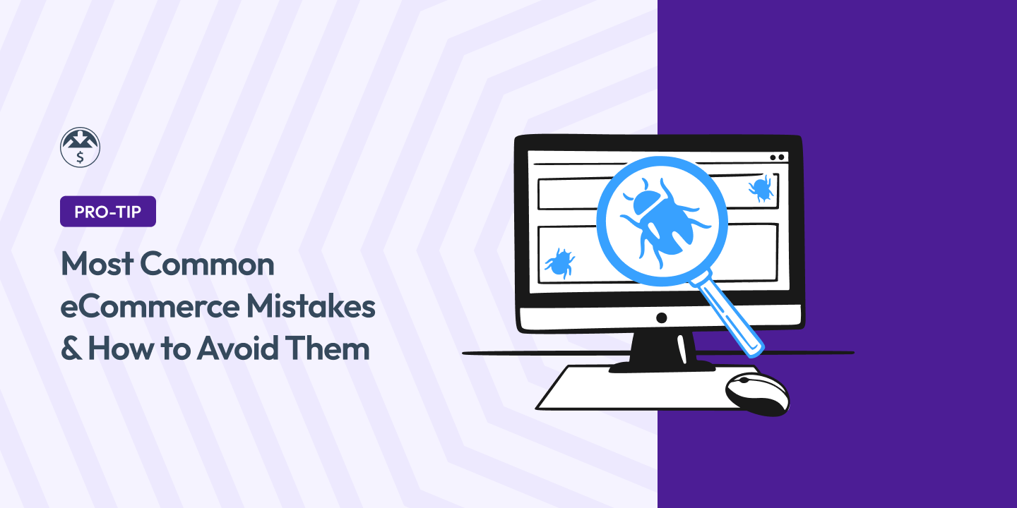 Most Common eCommerce Mistakes & How to Avoid Them in WordPress