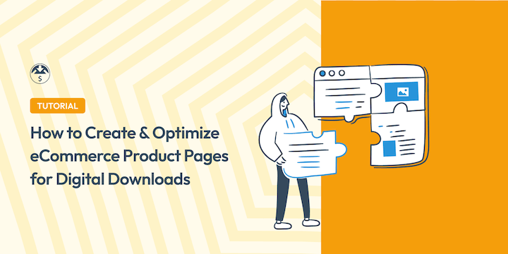 How to Create and Optimize eCommerce Product Pages for Digital Downloads in WordPress