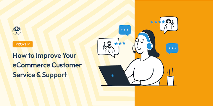 How to Improve eCommerce Customer Service and Support in WordPress