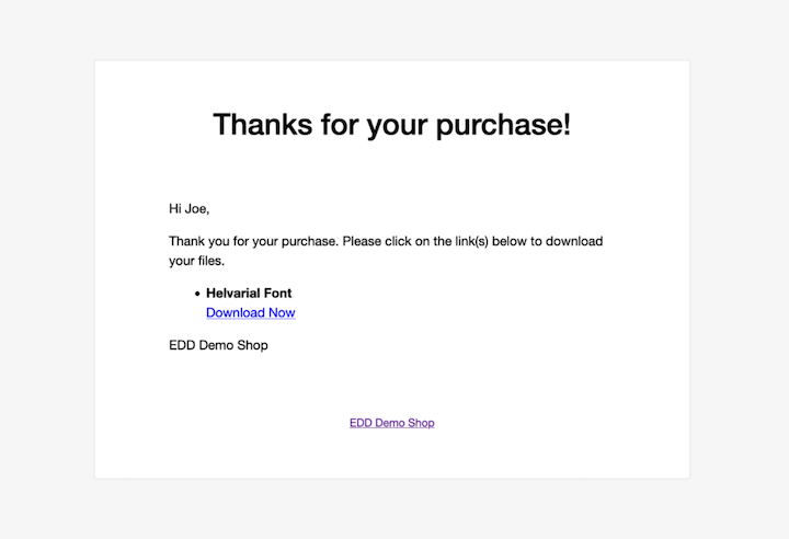 A purchase confirmation email sent. to customers who purchase a font online.